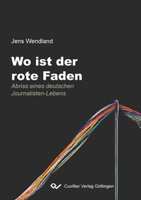 Enlarge image Cover: Wo ist der rote Faden - Cuvillier Verlag