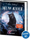 Cover: Dream Keeper (Band 1) - Aufbruch ins Reich der Tr&auml;ume - Loewe