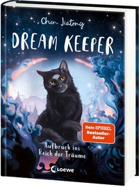 Abbildung von: Dream Keeper (Band 1) - Aufbruch ins Reich der Träume - Loewe