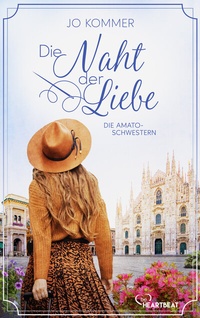 Abbildung von: Die Amato-Schwestern: Die Naht der Liebe - beHEARTBEAT
