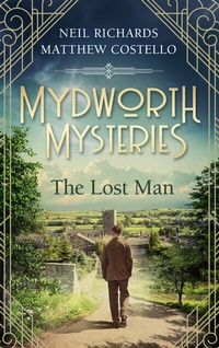 Abbildung von: Mydworth Mysteries - The Lost Man - Lübbe