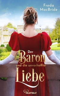 Abbildung von: Der Baron und die unverhoffte Liebe - beHEARTBEAT