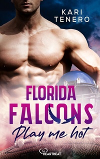 Abbildung von: Florida Falcons - Play me hot - beHEARTBEAT