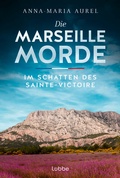 Cover: Die Marseille-Morde - Im Schatten des Sainte-Victoire - beTHRILLED