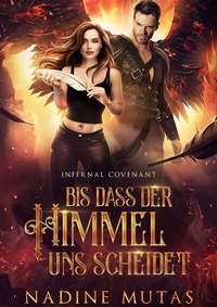 Enlarge image Cover: Infernal Covenant: Bis dass der Himmel uns scheidet - Tolino Media