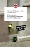 Cover: Wie man die lebenswerteste Stadt der Welt &uuml;berlebt - story.one - the library of life