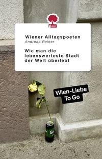 Abbildung von: Wie man die lebenswerteste Stadt der Welt überlebt - story.one - the library of life