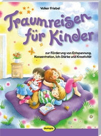 Abbildung von: Traumreisen für Kinder - Klett Kita