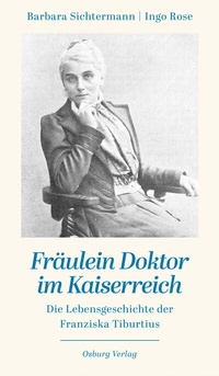 Abbildung von: Fräulein Doktor im Kaiserreich - Osburg Verlag