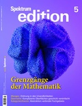 Cover: Spektrum edition Nr. 5 - Grenzg&auml;nge der Mathematik - Spektrum der Wissenschaft