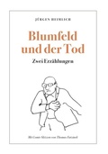 Cover: Blumfeld und der Tod - Buchschmiede von Dataform Media GmbH