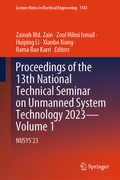 Cover: Proceedings of the 13th National Technical Seminar on Unmanned System Technology 2023-Volume 1 - Springer