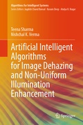 Cover: Artificial Intelligent Algorithms for Image Dehazing and Non-Uniform Illumination Enhancement - Springer
