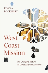 Enlarge image Cover: West Coast Mission - McGill-Queen's University Press