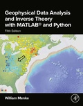 Cover: Geophysical Data Analysis and Inverse Theory with MATLAB&reg; and Python - Academic Press