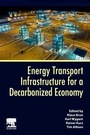 Cover: Energy Transport Infrastructure for a Decarbonized Economy - Elsevier