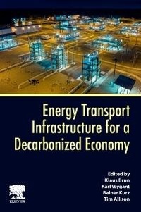 Enlarge image Cover: Energy Transport Infrastructure for a Decarbonized Economy - Elsevier