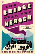 Cover: The Bridge Over The Neroch And Other Works - Faber & Faber