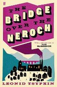 Abbildung von: The Bridge Over The Neroch And Other Works - Faber & Faber