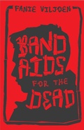 Cover: Band Aids for the Dead - LAPA Publishers