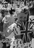 Cover: PETERLEE: Living Memory - Apollo Pavilion Projects CiC