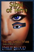 Cover: The Archimage Wars: Sibyl of Terra - Philip Blood