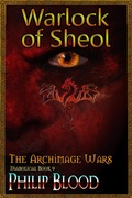 Cover: The Archimage Wars: Warlock of Sheol - Philip Blood