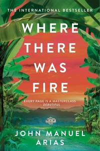 Enlarge image Cover: Where There Was Fire - Picador