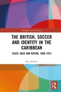 Cover: The British, Soccer and Identity in the Caribbean - Routledge