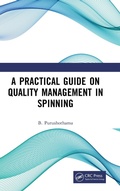 Cover: A Practical Guide on Quality Management in Spinning - CRC Press