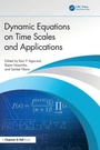 Cover: Dynamic Equations on Time Scales and Applications - Chapman & Hall/CRC