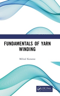 Abbildung von: Fundamentals of Yarn Winding - CRC Press