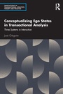 Cover: Conceptualizing Ego States in Transactional Analysis - Routledge