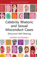 Cover: Celebrity Rhetoric and Sexual Misconduct Cases - Routledge