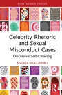 Cover: Celebrity Rhetoric and Sexual Misconduct Cases - Routledge
