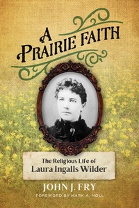 Enlarge image Cover: Prairie Faith - Wm B Eerdmans Publishing Co