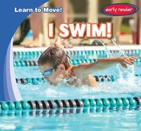 Enlarge image Cover: I Swim! - Gareth Stevens Publishing