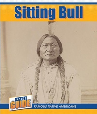Enlarge image Cover: Sitting Bull - Cavendish Square Publishing