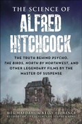 Cover: The Science of Alfred Hitchcock - Skyhorse Publishing