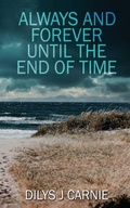 Cover: Always and Forever Until the End of Time - Wild Rose Press