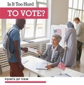 Cover: Is It Too Hard to Vote? - Kidhaven Publishing