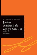 Cover: Approaches to Teaching Jacobs's Incidents in the Life of a Slave Girl - Modern Language Association of America