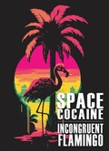 Cover: Incongruent Flamingo - Firebird Creative LLC