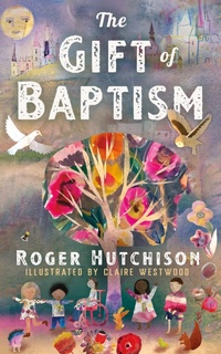 Enlarge image Cover: The Gift of Baptism - Morehouse Publishing