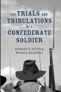 Enlarge image Cover: The Trials and Tribulations of a Confederate Soldier - Resource Publications (CA)