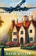 Cover: Secret of Heathcote Manor - Level Elevate