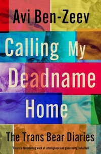 Enlarge image Cover: Calling My Deadname Home - Muswell Press