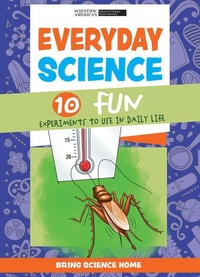 Abbildung von: Everyday Science: 10 Fun Experiments to Use in Daily Life - Scientific American Educational Publishing