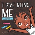 Cover: I Love Being Me Affirmation and Activity Coloring Book - Never Forgotten Foundation