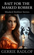 Cover: Bait for the Masked Robber - Pieter Haasbroek